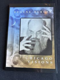 EUGENE BURGER, Chicago Visions Booklet 2004