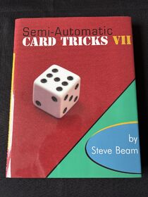 Steve Beam, Semi-Automatic Card Tricks, Volume vii, 2006, New and Unread