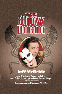 The Show Doctor, Jeff McBride